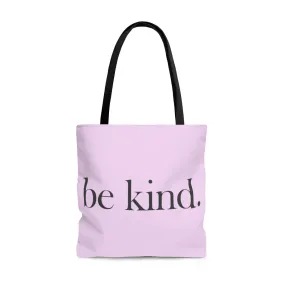 be kind. Large Pink Tote Bag (Dual-Sided Design)